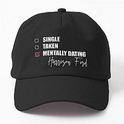 Mentally Dating Harrison Ford Dad Hat