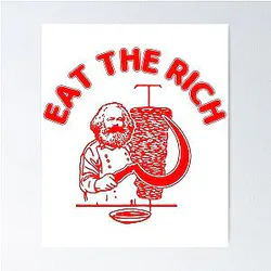 Eat The Rich Doner Kebab Karl Marx Socialist Hasan Piker Poster