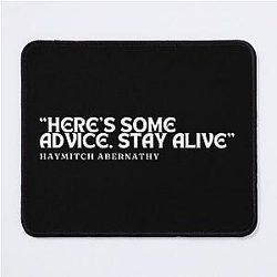 Here's some advice to stay alive with Haymitch Abernathy mouse pad quotes