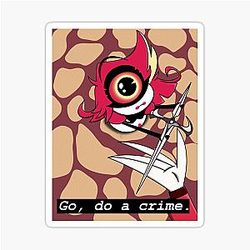 Hazbin Hotel Go, Do a Crime Sticker