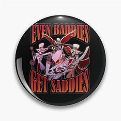 Lucifer Baddies Get Saddies - Hazbin Hotel Pin