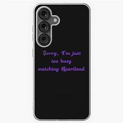 Sorry I'm too busy watching Heartland on my Samsung Galaxy S Case