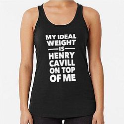 My Ideal Weight Is Henry Cavill On Me Racerback Tank Top