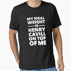 My Ideal Weight Is Henry Cavill On Top of Me Essential T-Shirt