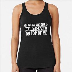 My Ideal Weight Is Henry Cavill On Me Racerback Tank