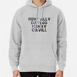 Mentally Dating Henry Cavill Hoodie