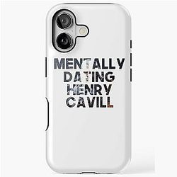 Mentally Dating Henry Cavill iPhone Tough Case