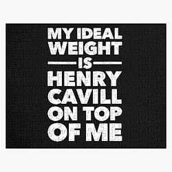 My ideal weight is Henry Cavill on top of me Jigsaw puzzle.