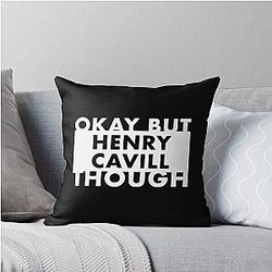 Ok but Henry Cavill Throw Pillow