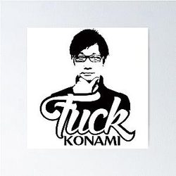 Hideo Kojima F**k Konami Poster