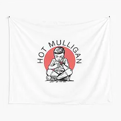 Hot Mulligan 2 - Tapestry