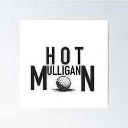 Hot Mulligan Golf Sticker Poster