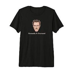 Dr. House MD. Humanity is Overrated. Novelty Sacrastic. A Funny Premium T-Shirt.