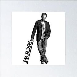Black and White House MD leaning with cane HOUSE text Poster
