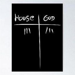 House MD vs God Poster