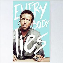 Every Body Lies House MD Poster