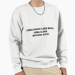 Girls don't like boys Pullover Sweatshirt by HoYeon Jung