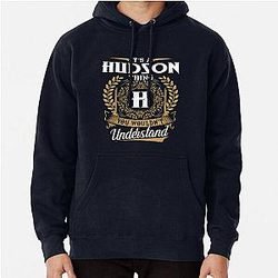 It's a Hudson thing, you wouldn't understand Pullover Hoodie