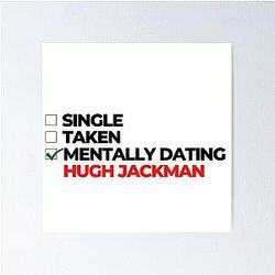Mentally Dating Hugh Jackman
