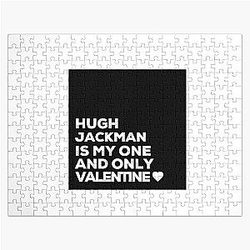 Hugh Jackman is my one Valentine Jigsaw Puzzle