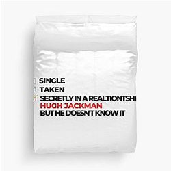 Secretly in a Relationship with Hugh Jackman Duvet Cover