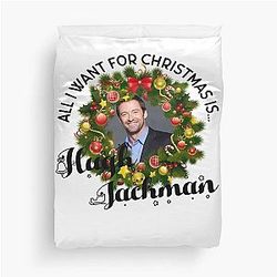 All I Want for Christmas is Hugh Jackman Duvet Cover