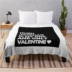 Hugh Jackman Is My One Valentine Throw Blanket