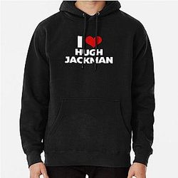 I Love Hugh Jackman Pullover Hoodie
