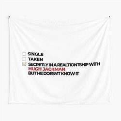 Secretly in a Relationship with Hugh Jackman Tapestry