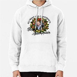 All I Want for Christmas is Hugh Jackman Hoodie