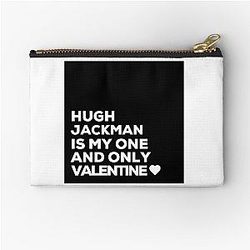 Hugh Jackman is my one Valentine zipper pouch