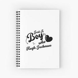 Just a Boy Who Loves Hugh Jackman Notebook