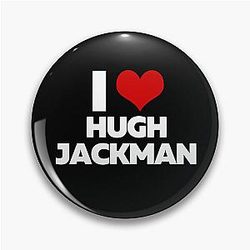 I Love Hugh Jackman Pin