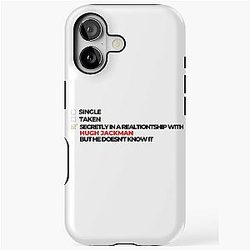 Secretly in a Relationship with Hugh Jackman iPhone Tough Case