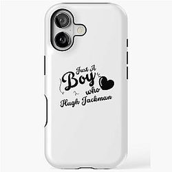 Just A Boy Who Loves Hugh Jackman Tough Case