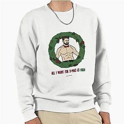 All I Want for Christmas is Hugh Jackman Sweatshirt