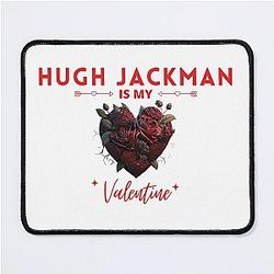 Hugh Jackman is My Valentine