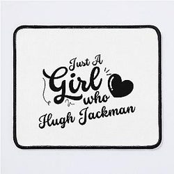 Just a Girl Who Loves Hugh Jackman Pad