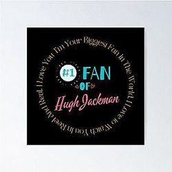 Fan of Hugh Jackman Poster