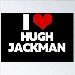 I Love Hugh Jackman Poster