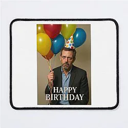 Dr House Hugh Laurie birthday balloons hat meme funny prank mouse pad