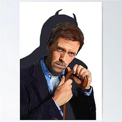 Hugh Laurie as House M.D. Poster