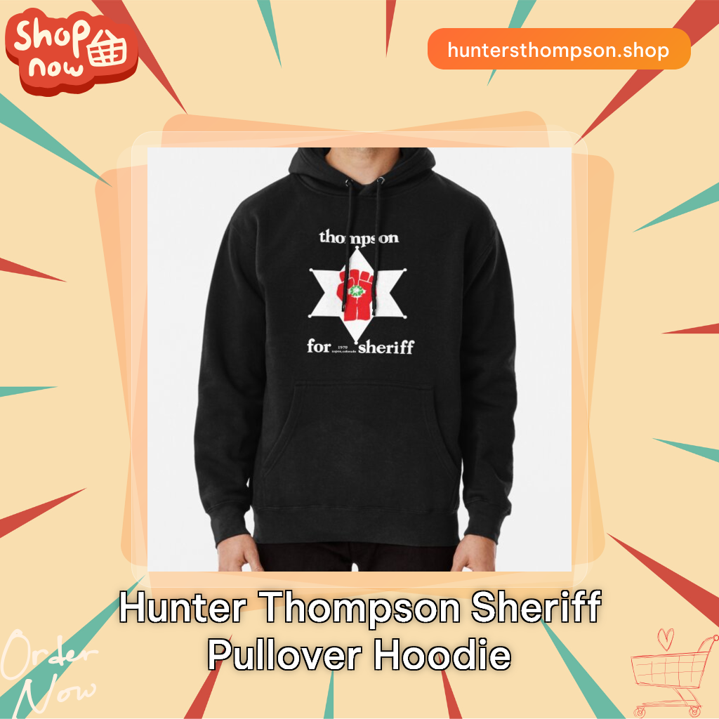 Hunter Thompson Sheriff Pullover Hoodie