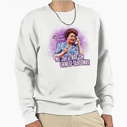 Keeping Up With Hyacinth Bucket Pullover Sweatshirt