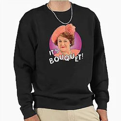 It's Hyacinth Bucket. Keeping Up Appearances Pullover Sweatshirt