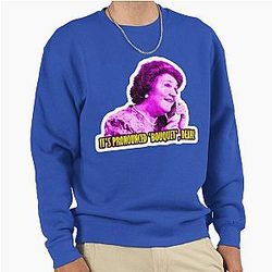 Hyacinth Bucket Quote Pullover Sweat Shirt