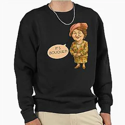 Hyacinth Bucket Pullover Sweatshirt