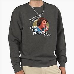 Hyacinth Bucket Keep the Poppers Up Appearances Pullover Sweater