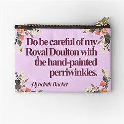Hyacinth Bucket Quotes Pouch
