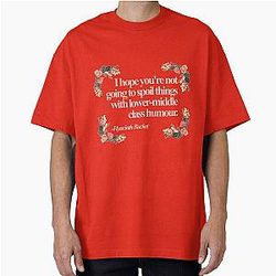 Hyacinth Bucket Quotes Oversized T-Shirt
